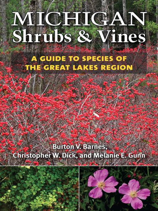 Title details for Michigan Shrubs and Vines by Burton V. Barnes - Available